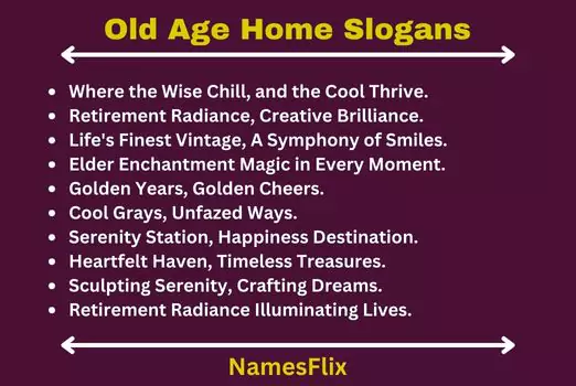 Old Age Home Slogans