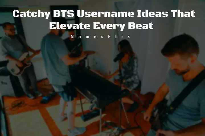 850+ Catchy BTS Usernames Ideas That Elevate Every Beat