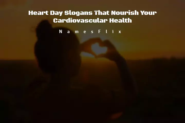 600+ Heart Day Slogans That Nourish Your Cardiovascular Health