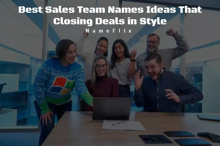 800-best-sales-team-names-ideas-that-closing-deals-in-style