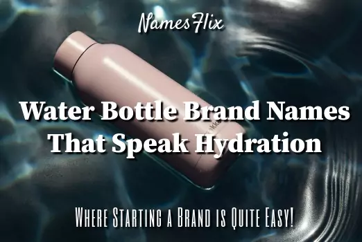 820+ Cool Water Bottle Brand Names That Speak Hydration