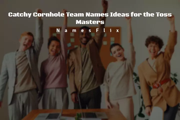 800+ Catchy Cornhole Team Names Ideas for the Toss Masters